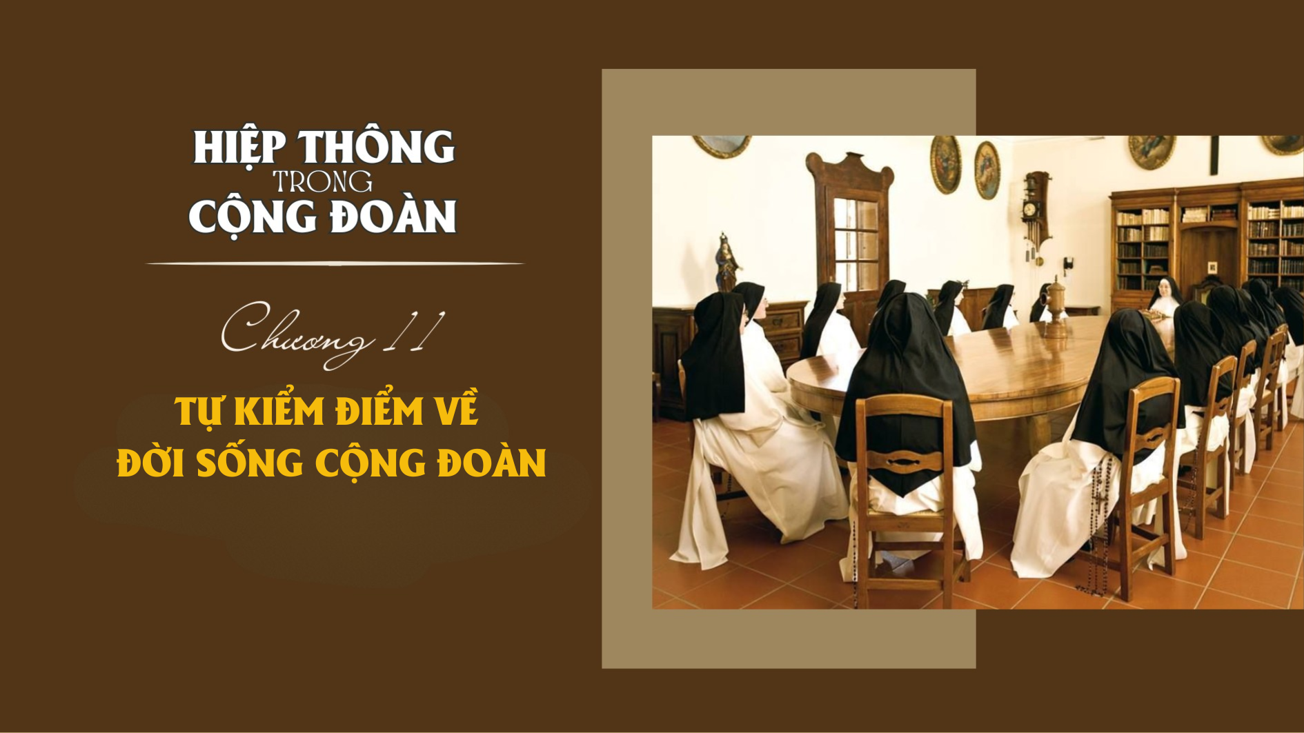 Hiệp thông trong cộng đoàn_Chương 11: Tự kiểm điểm về đời sống cộng đoàn